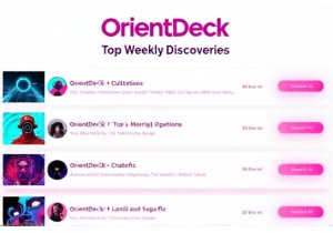 OrientDeck Featured Weekly Top Discoveries